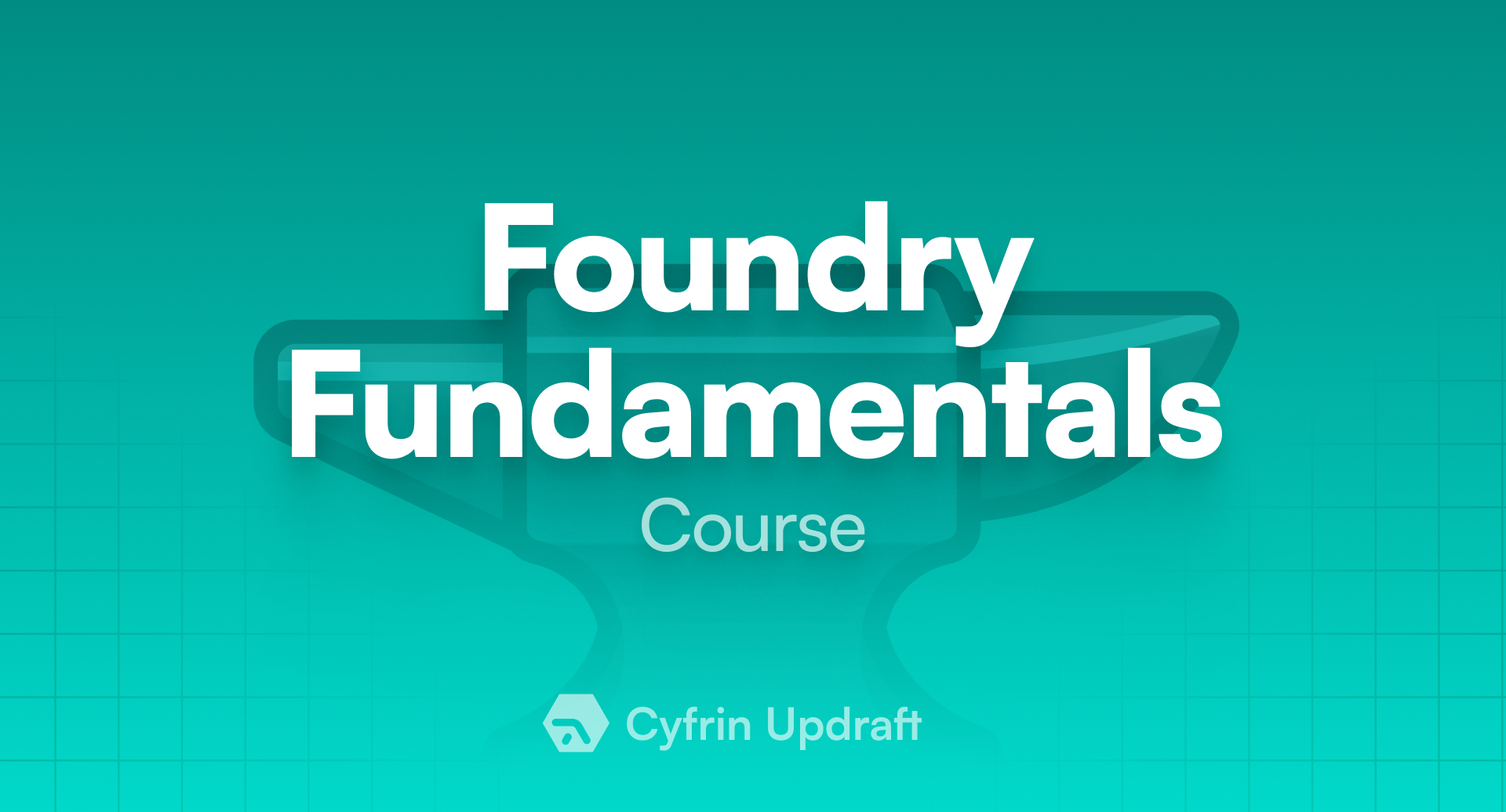 Foundry Fundamentals