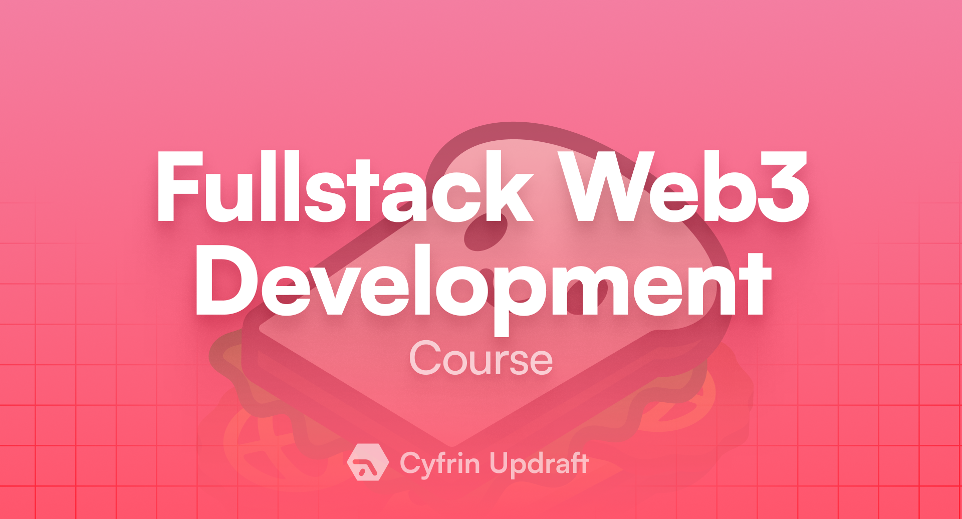 Full-Stack Web3 Development Crash Course